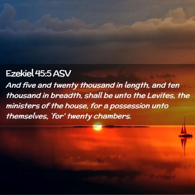 Picture 02 - Ezekiel 45:5 ASV - And five and twenty thousand in length, and ten - Bible Verse Picture