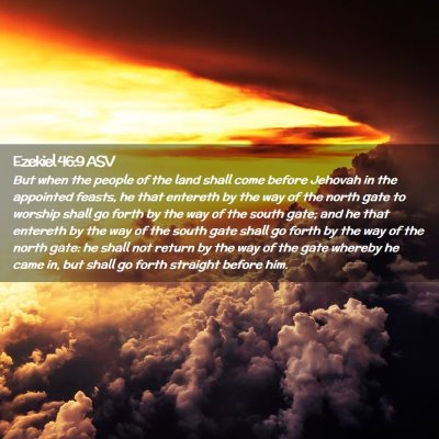 Picture 02 - Ezekiel 46:9 ASV - But when the people of the land shall come before - Bible Verse Picture