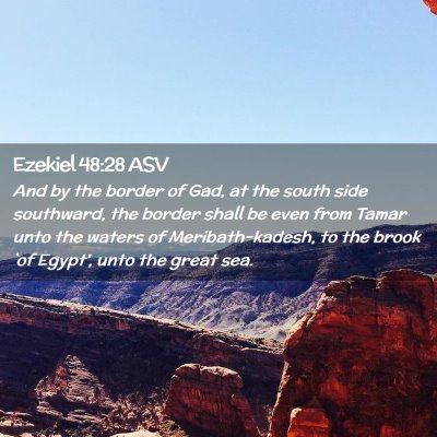 Picture 02 - Ezekiel 48:28 ASV - And by the border of Gad, at the south side - Bible Verse Picture