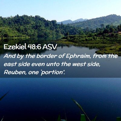Picture 02 - Ezekiel 48:6 ASV - And by the border of Ephraim, from the east side - Bible Verse Picture