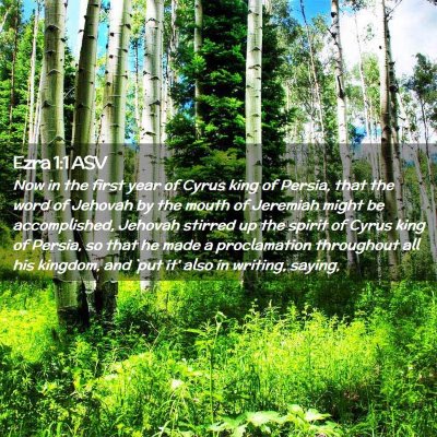 Picture 02 - Ezra 1:1 ASV - Now in the first year of Cyrus king of Persia, - Bible Verse Picture