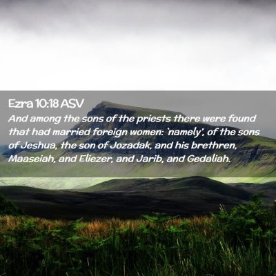 Picture 02 - Ezra 10:18 ASV - And among the sons of the priests there were - Bible Verse Picture