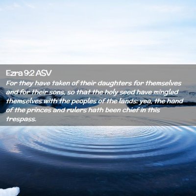 Picture 02 - Ezra 9:2 ASV - For they have taken of their daughters for - Bible Verse Picture