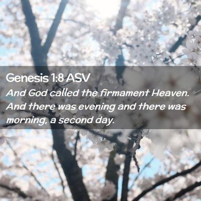 Picture 02 - Genesis 1:8 ASV - And God called the firmament Heaven. And there - Bible Verse Picture