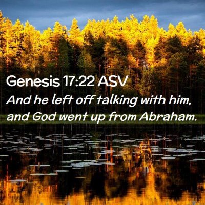 Picture 02 - Genesis 17:22 ASV - And he left off talking with him, and God went up - Bible Verse Picture
