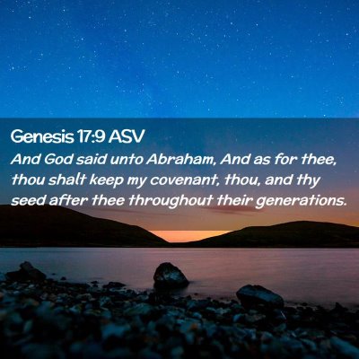 Picture 02 - Genesis 17:9 ASV - And God said unto Abraham, And as for thee, thou - Bible Verse Picture