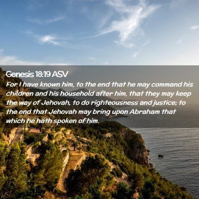 Picture 02 - Genesis 18:19 ASV - For I have known him, to the end that he may - Bible Verse Picture