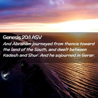 Picture 02 - Genesis 20:1 ASV - And Abraham journeyed from thence toward the land - Bible Verse Picture