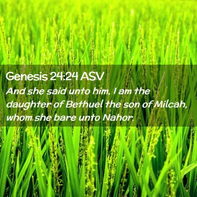Picture 02 - Genesis 24:24 ASV - And she said unto him, I am the daughter of - Bible Verse Picture