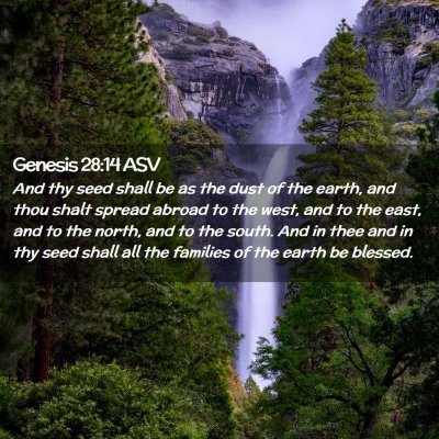 Picture 02 - Genesis 28:14 ASV - And thy seed shall be as the dust of the earth, - Bible Verse Picture