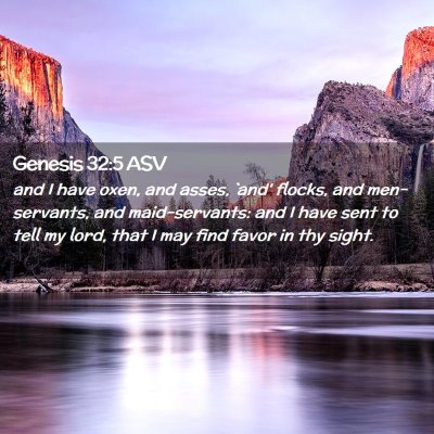 Picture 02 - Genesis 32:5 ASV - and I have oxen, and asses, `and' flocks, and - Bible Verse Picture