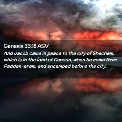 Picture 02 - Genesis 33:18 ASV - And Jacob came in peace to the city of Shechem, - Bible Verse Picture