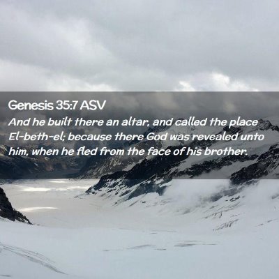 Picture 02 - Genesis 35:7 ASV - And he built there an altar, and called the place - Bible Verse Picture