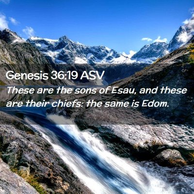 Picture 02 - Genesis 36:19 ASV - These are the sons of Esau, and these are their - Bible Verse Picture