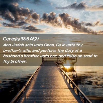 Picture 02 - Genesis 38:8 ASV - And Judah said unto Onan, Go in unto thy - Bible Verse Picture