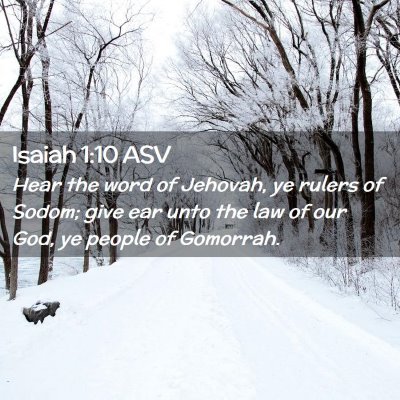Picture 02 - Isaiah 1:10 ASV - Hear the word of Jehovah, ye rulers of Sodom; - Bible Verse Picture