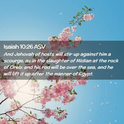 Picture 02 - Isaiah 10:26 ASV - And Jehovah of hosts will stir up against him a - Bible Verse Picture