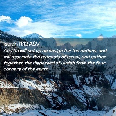 Picture 02 - Isaiah 11:12 ASV - And he will set up an ensign for the nations, and - Bible Verse Picture