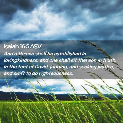 Picture 02 - Isaiah 16:5 ASV - And a throne shall be established in - Bible Verse Picture