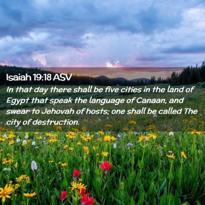 Picture 02 - Isaiah 19:18 ASV - In that day there shall be five cities in the - Bible Verse Picture