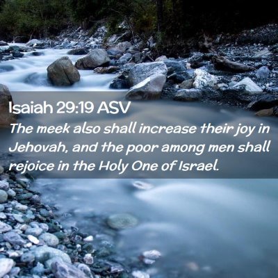 Picture 02 - Isaiah 29:19 ASV - The meek also shall increase their joy in - Bible Verse Picture