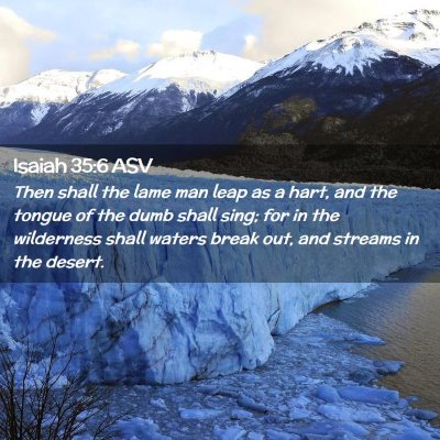 Picture 02 - Isaiah 35:6 ASV - Then shall the lame man leap as a hart, and the - Bible Verse Picture