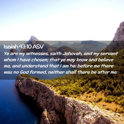 Picture 02 - Isaiah 43:10 ASV - Ye are my witnesses, saith Jehovah, and my - Bible Verse Picture