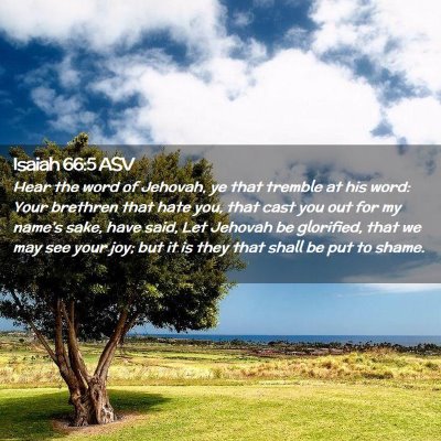 Picture 02 - Isaiah 66:5 ASV - Hear the word of Jehovah, ye that tremble at his - Bible Verse Picture