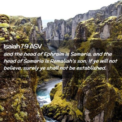 Picture 02 - Isaiah 7:9 ASV - and the head of Ephraim is Samaria, and the head - Bible Verse Picture