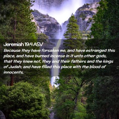 Picture 02 - Jeremiah 19:4 ASV - Because they have forsaken me, and have estranged - Bible Verse Picture
