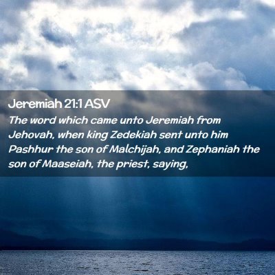Picture 02 - Jeremiah 21:1 ASV - The word which came unto Jeremiah from Jehovah, - Bible Verse Picture