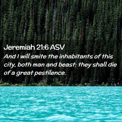 Picture 02 - Jeremiah 21:6 ASV - And I will smite the inhabitants of this city, - Bible Verse Picture
