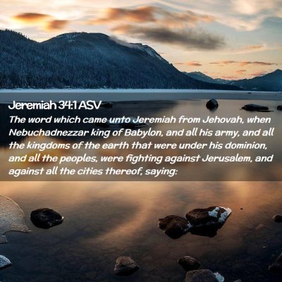 Picture 02 - Jeremiah 34:1 ASV - The word which came unto Jeremiah from Jehovah, - Bible Verse Picture