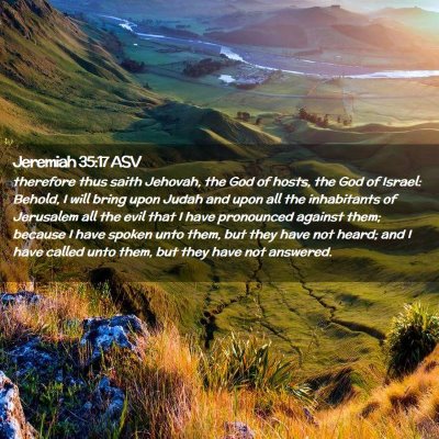 Picture 02 - Jeremiah 35:17 ASV - therefore thus saith Jehovah, the God of hosts, - Bible Verse Picture