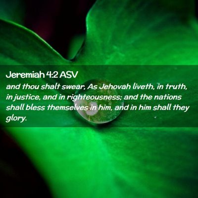 Picture 02 - Jeremiah 4:2 ASV - and thou shalt swear, As Jehovah liveth, in - Bible Verse Picture