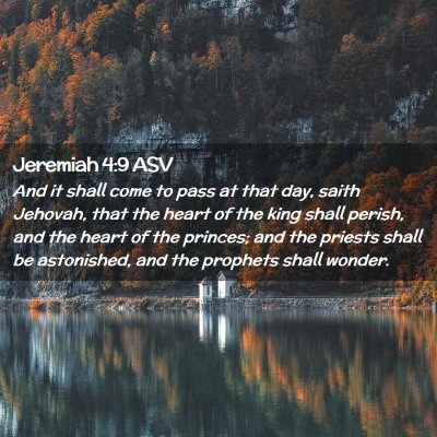 Picture 02 - Jeremiah 4:9 ASV - And it shall come to pass at that day, saith - Bible Verse Picture