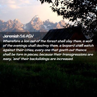 Picture 02 - Jeremiah 5:6 ASV - Wherefore a lion out of the forest shall slay - Bible Verse Picture