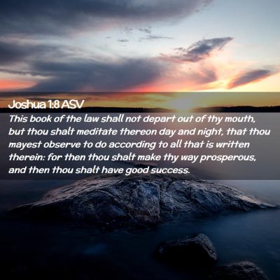 Picture 02 - Joshua 1:8 ASV - This book of the law shall not depart out of thy - Bible Verse Picture