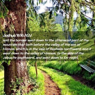 Picture 02 - Joshua 18:16 ASV - and the border went down to the uttermost part of - Bible Verse Picture