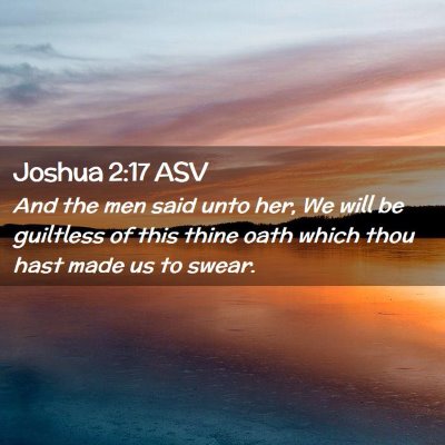 Picture 02 - Joshua 2:17 ASV - And the men said unto her, We will be guiltless - Bible Verse Picture