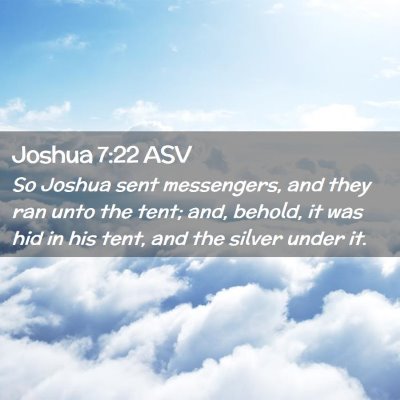 Picture 02 - Joshua 7:22 ASV - So Joshua sent messengers, and they ran unto the - Bible Verse Picture