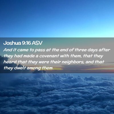 Picture 02 - Joshua 9:16 ASV - And it came to pass at the end of three days - Bible Verse Picture