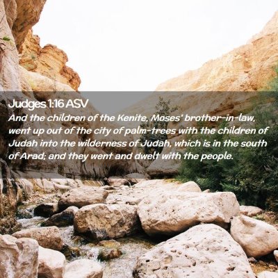 Picture 02 - Judges 1:16 ASV - And the children of the Kenite, Moses' - Bible Verse Picture