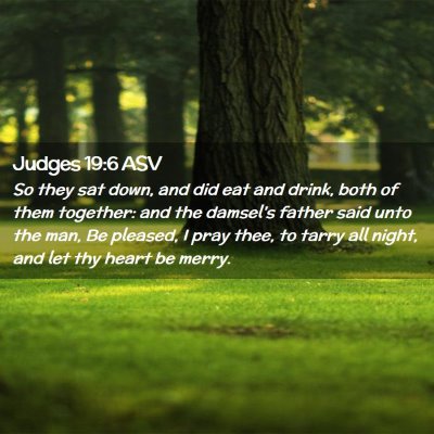 Picture 02 - Judges 19:6 ASV - So they sat down, and did eat and drink, both of - Bible Verse Picture