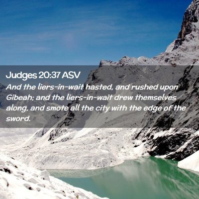 Picture 02 - Judges 20:37 ASV - And the liers-in-wait hasted, and rushed upon - Bible Verse Picture