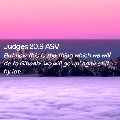 Picture 02 - Judges 20:9 ASV - But now this is the thing which we will do to - Bible Verse Picture