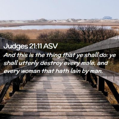Picture 02 - Judges 21:11 ASV - And this is the thing that ye shall do: ye shall - Bible Verse Picture