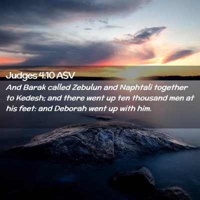 Picture 02 - Judges 4:10 ASV - And Barak called Zebulun and Naphtali together to - Bible Verse Picture