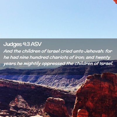 Picture 02 - Judges 4:3 ASV - And the children of Israel cried unto Jehovah: - Bible Verse Picture