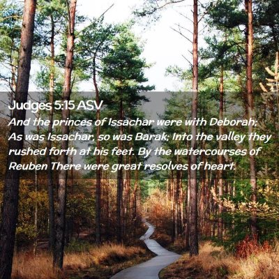 Picture 02 - Judges 5:15 ASV - And the princes of Issachar were with Deborah; As - Bible Verse Picture